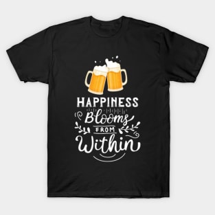 Happiness blooms from within. T-Shirt